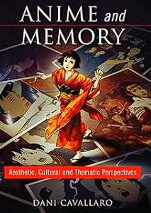 anime and memory: aesthetic, cultural and thematic perspectives