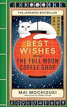 best wishes from the full moon coffee shop: the festive follow up in the #1 bestselling series best wishes from the full moon coffee shop: the festive follow up in the #1 bestselling series