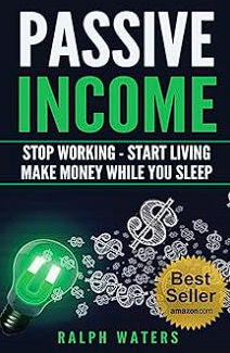 passive income: stop working start living make money while you sleep passive income: stop working start living make money while you sleep