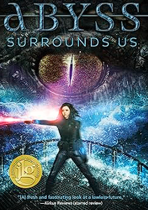 the abyss surrounds us (abyss series book 1)