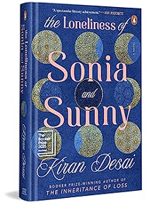 the loneliness of sonia and sunny: shortlisted for the booker prize 2025 | a diaspora fiction on belonging, and modern relationships