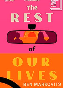 the rest of our lives: shortlisted for the booker prize 2025